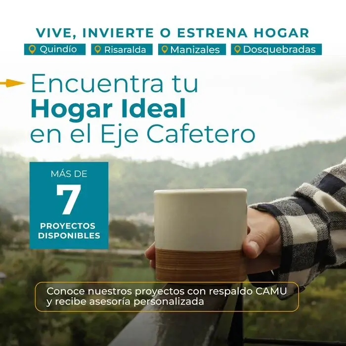 Invierte en vivienda en el Eje Cafetero